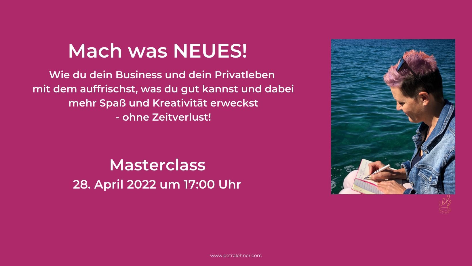 Masterclass - Mach was NEUES